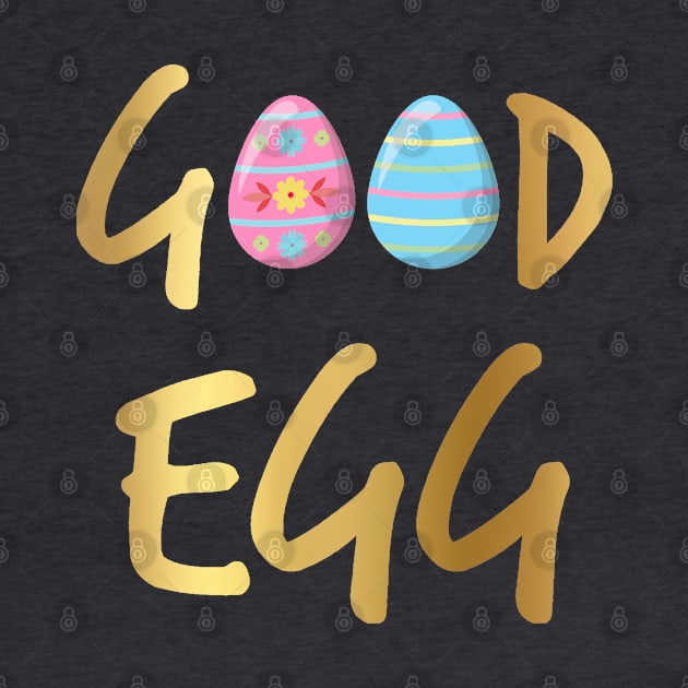 Good Egg gold text by Glenn Landas Digital Art